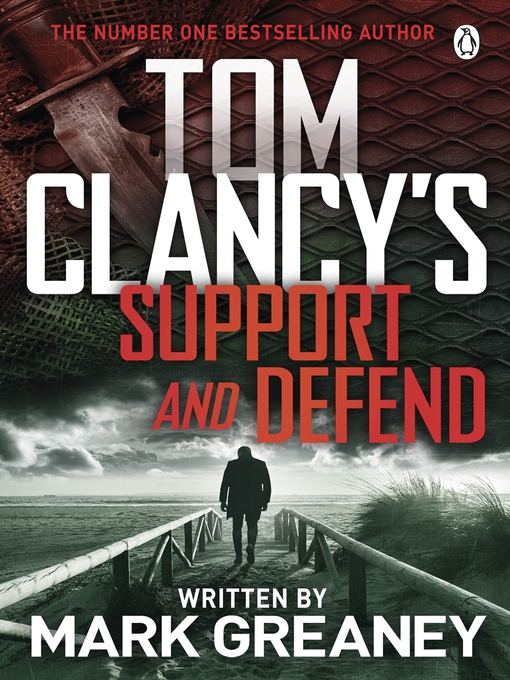 Title details for Tom Clancy's Support and Defend by Mark Greaney - Available